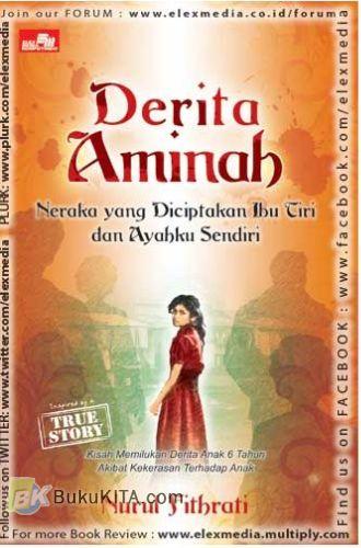 Cover Buku TS. Derita Aminah : Neraka yang Diciptakan Ibu Tiri dan Ayahku Sendiri