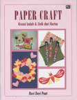Paper Craft : Kreasi Indah & Unik dari Kertas