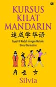 Kursus Kilat Mandarin : Cepat & Mudah dengan Metode Unsur Bermakna