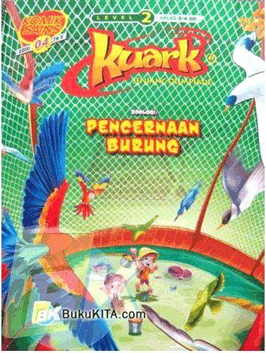 Cover Buku Komik Sains Kuark Seri Koleksi : Level 2 Tahun ke-V (Edisi 04-12) : Pencernaan Burung 