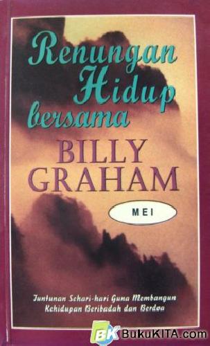 Cover Buku RENUNGAN HIDUP BERSAMA BILLY GRAHAM ( MEI )