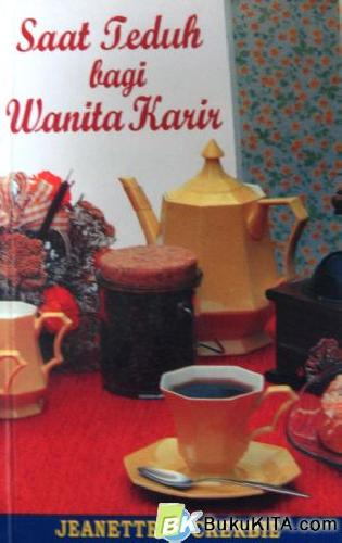 Cover Buku SAAT TEDUH BAGI WANITA KARIR