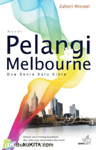 Cover Buku Pelangi Melbourne : Dua Dunia Satu Cinta
