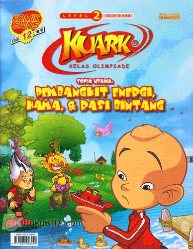 Cover Buku Komik Sains Kuark Level 2 Tahun ke-VI edisi 12 - Topik Utama: Pembangkit Energi, Hama, & Pasi Bintang