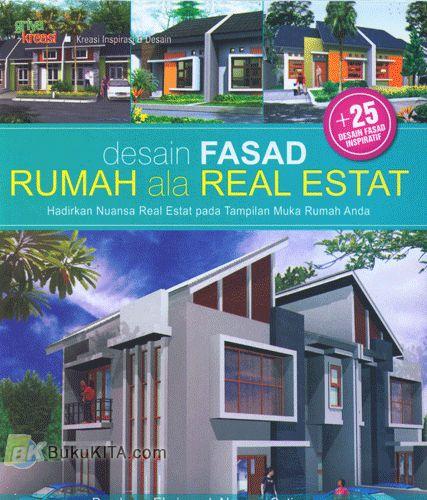 Cover Buku 25 Desain Fasad Inspiratif : Desain FASAD Rumah ala Real Estat