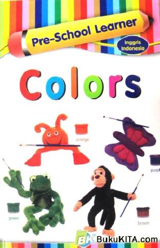Cover Buku PRE SCHOOL LEARNER: COLORS 