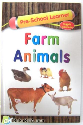 Cover Buku PRE SCHOOL LEARNER: FARM ANIMALS 