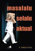 Cover Buku Masalalu Selalu Aktual