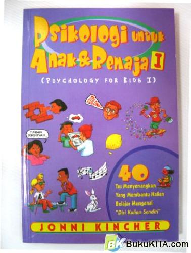 Cover Buku PSIKOLOGI UNTUK ANAK & REMAJA 1 (PSYCHOLOGY FOR KIDS 1)