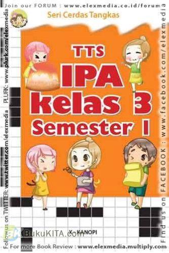 Cover Buku Seri Cerdas Tangkas : TTS IPA Kelas 3 Semester 1