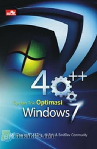 Cover Buku 40++ Tip dan Trik Optimasi Windows 7