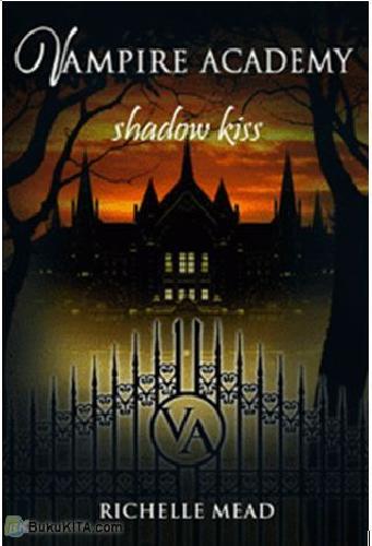 Cover Buku Vampire Academy #3 : Shadow Kiss