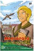 Cover Buku Marcopolo : Perjalanan Sang Petualang dan Saudagar Pemberani ke Daratan Tiongkok (Novel Grafis)