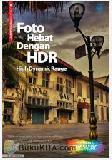 Foto Hebat dengan HDR (High Dynamic Range)