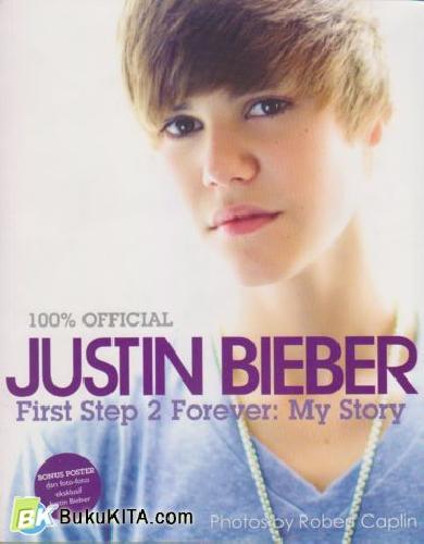 Cover Buku Justin Bieber : First Step 2 Forever