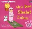 Cover Buku Cerita Balita : Aku Bisa Shalat Zuhur