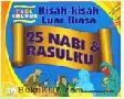 Cover Buku Kisah-kisah Luar Biasa 25 Nabi & Rasulku
