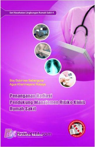 Cover Buku Penanganan Radiasi Pendukung Manajemen Risiko Klinik Rumah Sakit