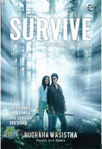 Cover Buku Survive - Siapa KawanSiapa LawanSiapa Sanggup Bertahan