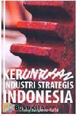 Cover Buku Keruntuhan Industri Strategis Indonesia