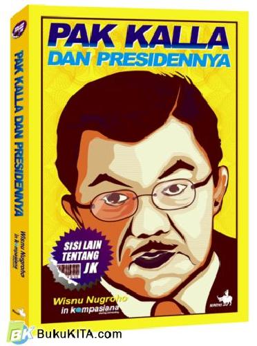 Cover Buku Pak Kalla dan Presidennya