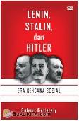 Cover Buku Lenin, Stalin, dan Hitler : Era Bencana Sosial