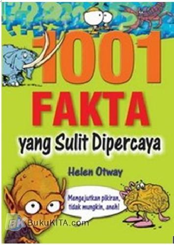 Cover Buku 1001 FAKTA YANG SULIT DIPERCAYA
