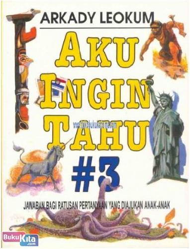 Cover Buku AKU INGIN TAHU 3