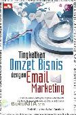 Tingkatkan Omzet Bisnis dengan Email Marketing
