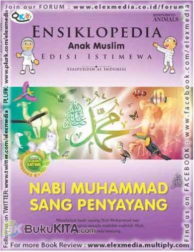 Cover Buku Ensiklopedia Anak Muslim : Nabi Muhammad Sang Penyayang