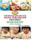 Cover Buku 100 Resep Makanan Sehat untuk Anak Agar Terhindar dari Penyakit Degeneratif Saat Dewasa
