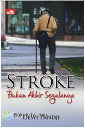 Cover Buku Stroke Bukan Akhir Segalanya