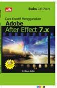 Cover Buku Buku Latihan Cara Kreatif Menggunakan Adobe After Effect 7.X