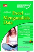 Cover Buku Seri Solusi Bisnis Berbasis TI: Aplikasi Excel dalam Menganalisis Data