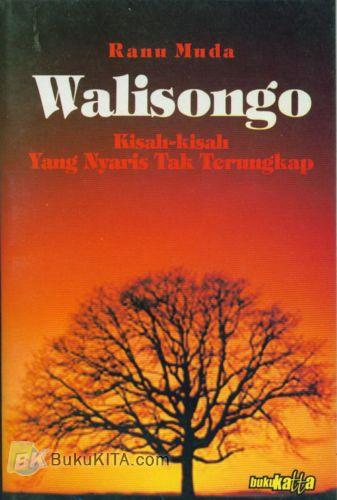 Cover Buku Walisongo : Kisah-Kisah Yang Nyaris Tak Terungkap