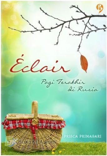 Cover Buku ECLAIR : Pagi Terakhir di Rusia