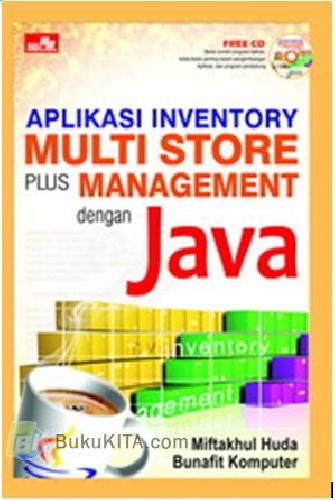 Cover Buku Aplikasi Inventory Multi store Plus Management dengan JAVA