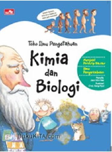 Cover Buku Toko Ilmu Pengetahuan : Kimia dan Biologi