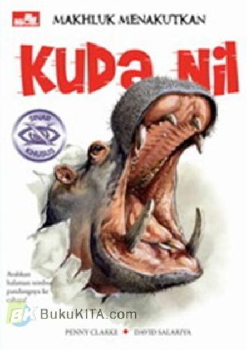 Cover Buku Makhluk Menakutkan : Kuda nil