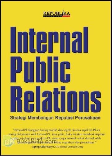 Cover Buku INTERNAL PUBLIC RELATION : Strategi Membangun Reputasi Perusahaan