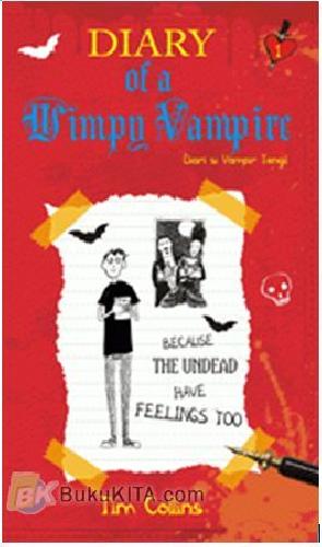 Cover Buku Diary Of A Wimpy Vampire #1 : Because The Undead Have feelings Too