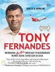 Tony Fernandes - Membawa Air Asia Menjadi Penerbangan Hemat Biaya Terbesar di Asia