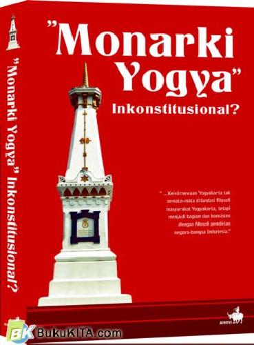 Cover Buku Monarki Yogya : Inskonstitusional?