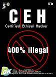 CEH (Certified Ethical Hacker) 400% Illegal
