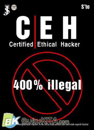Cover Buku CEH (Certified Ethical Hacker) 400% Illegal