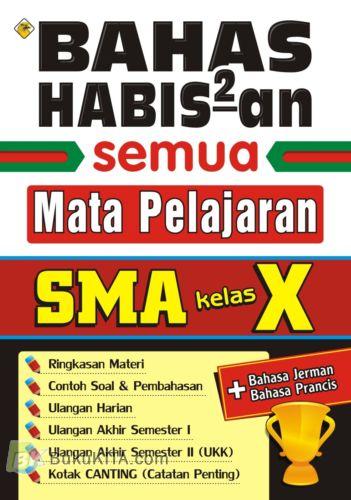Cover Buku BAHAS HABIS2AN SEMUA MATA PELAJARAN SMA KLS X