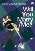 Cover Buku Will You Marry Me?