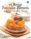 Cover Buku 25 Resep Pancake Favorit untuk Usaha Boga