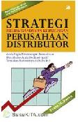 Cover Buku Distributorship Management Series : Strategi Melipatgandakan Keuntungan Perusahaan Distributor