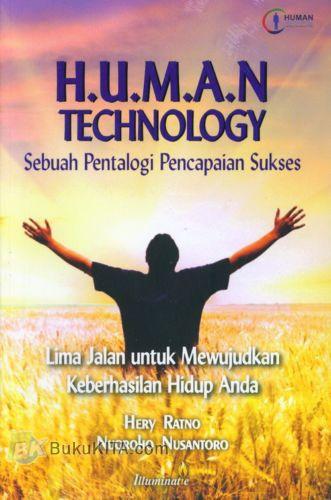 Cover Buku H.U.M.A.N TECHNOLOGY : Sebuah Pentalogi Pencapaian Sukses